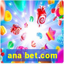 ana bet.com